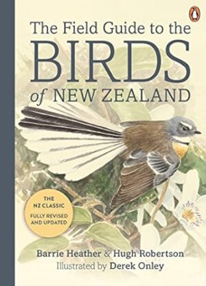 The Field Guide to the Birds of New Zealand