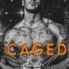 Caged