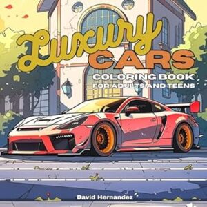 Luxury Cars: Coloring Book for Adult and Teens - 50 Designed Pages for lot of fun - Perfect Gift for Car Enthusiast
