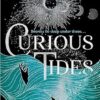 Curious Tides: your new dark academia obsession . . . (Volume 1)
