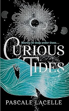 Curious Tides: your new dark academia obsession . . . (Volume 1)