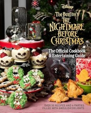 The Nightmare Before Christmas: The Official Cookbook & Entertaining Guide