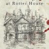 Twelve Nights at Rotter House