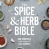 Spice and Herb Bible