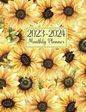 2023-2024 Monthly Planner: Two year Agenda Calendar with Holidays and Inspirational Quotes sunflower large organizer and Schedule 8.5x11