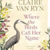 Where the Birds Call Her Name