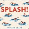 Splash!: 10,000 Years of Swimming