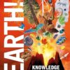 Knowledge Encyclopedia Earth!: Our Exciting World As You've Never Seen It Before