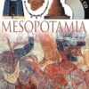 DK Eyewitness Books: Mesopotamia: Discover the Cradle of Civilization--The Birthplace of Writing, Religion, and the