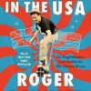 Reborn in the USA: An Englishman's Love Letter to His Chosen Home
