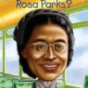 Who Was Rosa Parks?