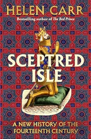 Sceptred Isle: A new history of the fourteenth century