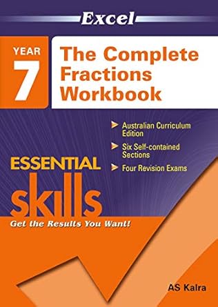 Excel Essential Skills: The Complete Fractions Workbook Year 7