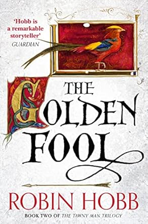 The Golden Fool: An epic fantasy fiction novel from the Sunday Times bestselling author: Book 2