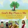 God's Big Plans for Me Storybook Bible: Based on the New York Times Bestseller the Purpose Driven Life