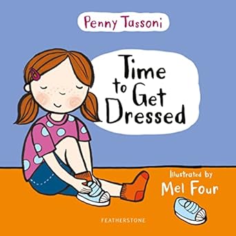 Time to Get Dressed: Getting dressed explained in pictures that you can share