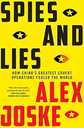 Spies and Lies: How China's Greatest Covert Operations Fooled the World