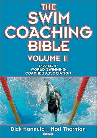 The Swim Coaching Bible: Volume 2