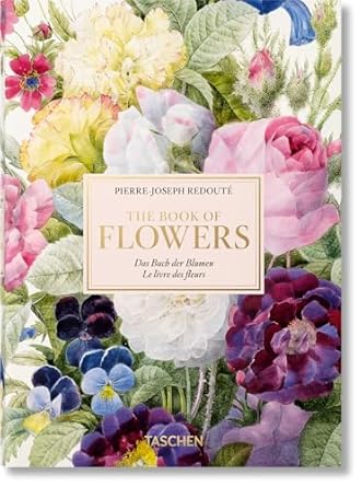 Redouté. Book of Flowers: The Complete Plates