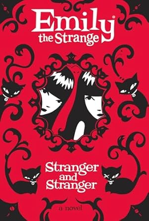Emily the Strange: Strange and Stranger: An illustrated diary of adventure and mystery, great for children ages 12+