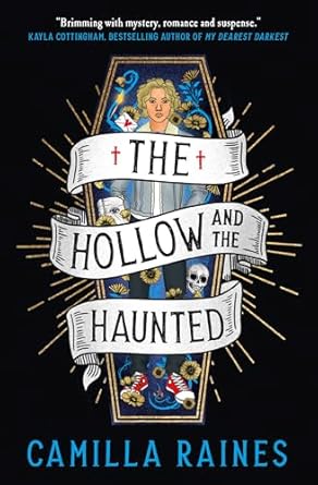 The Hollow and the Haunted: The First of the Hollow and the Haunted Duology
