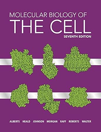 Molecular Biology of the Cell (Seventh Edition)