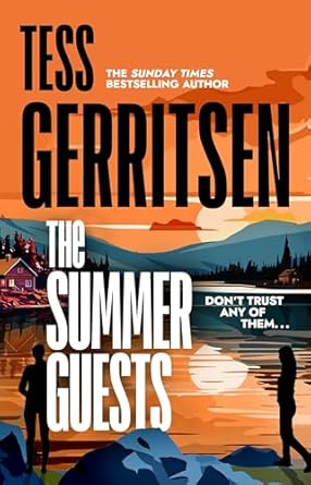 The Summer Guests: The unmissable, brand-new series from the No.1 bestselling author of Rizzoli & Isles (Martini Club 2)