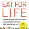 Eat for Life: The Breakthrough Nutrient-Rich Program for Longevity, Disease Reversal, and Sustained Weight Loss