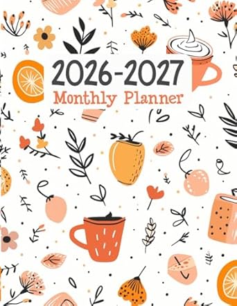 2026-2027 Monthly Planner: Large Two Year Agenda Organizer Diary - 24 Months Calendar with Holidays and Inspirational Quotes.