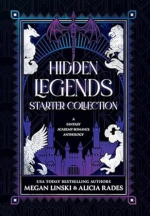 Hidden Legends Starter Collection: A Fantasy Academy Romance Anthology
