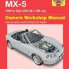 Mazda MX-5 1989 - Sept 2005: Owners Workshop Manual
