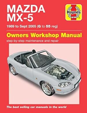 Mazda MX-5 1989 - Sept 2005: Owners Workshop Manual