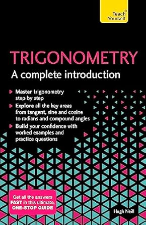 Trigonometry: A Complete Introduction: Teach Yourself: The Easy Way to Learn Trig