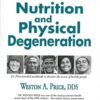 Nutrition and Physical Degeneration
