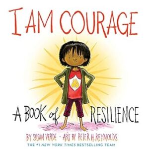 I Am Courage:A Book of Resilience