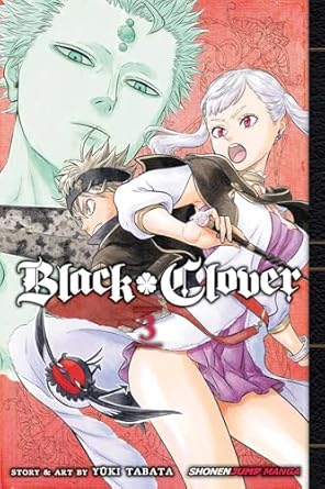 Black Clover, Vol. 3 (Volume 3): Assembly At The Royal Capital