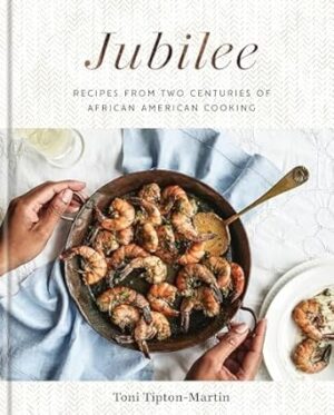 Jubilee: Recipes from Two Centuries of African American Cooking