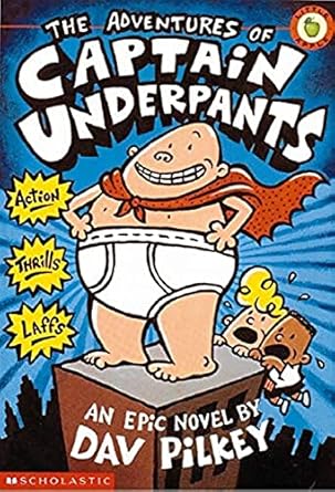 The Adventures of Captain Underpants (Captain Underpants #1)