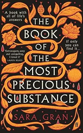 The Book of the Most Precious Substance: Discover this year’s most spellbinding quest novel
