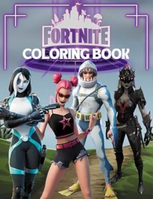 Fortnite Coloring Book: Most powerful skins Coloring Adventures for kids / young
