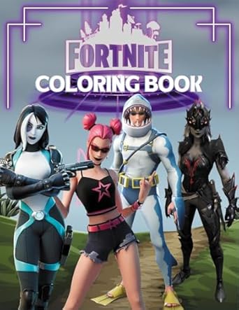 Fortnite Coloring Book: Most powerful skins Coloring Adventures for kids / young