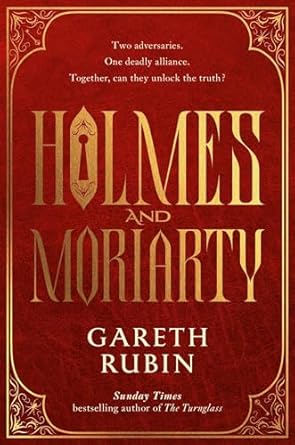 Holmes and Moriarty: The new official Sherlock Holmes novel