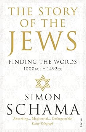 The Story of the Jews: Finding the Words (1000 BCE - 1492)