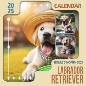 Labrador Retriever Calendar 2025: 15-Month Covering Oct 2024 to December 2025, Bonus 3 Months 2024 ,with Holidays, Large Note Sections, Great Gift For Organizing & Planning