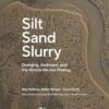 Silt Sand Slurry: Dredging, Sediment, and the Worlds We Are Making