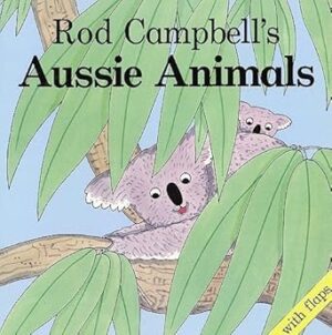 Rod Campbell's Aussie Animals