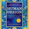 Human Design: Discover the Person You Were Born to Be