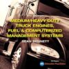 Medium/Heavy Duty Truck Engines, Fuel & Computerized Management Systems