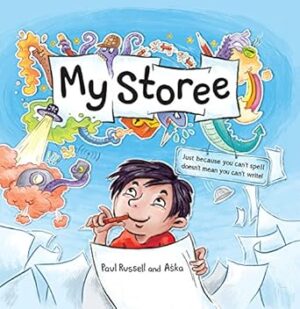 My Storee: Just Because You Can't Spell Doesn't Mean You Can't Write