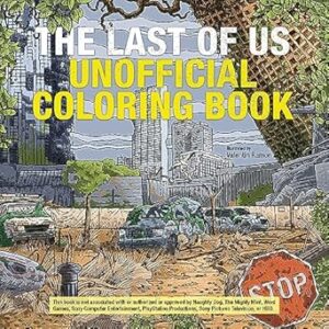 The Last of Us Unofficial Coloring Book